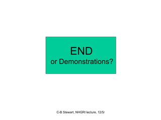 END   or Demonstrations? 