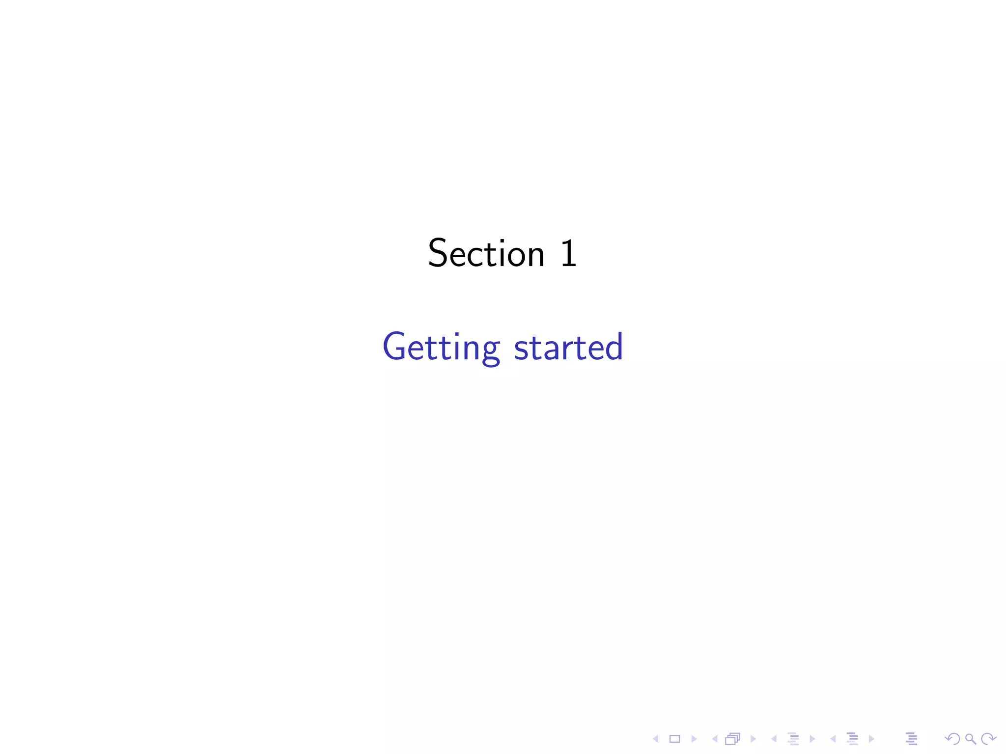 Section 1
Getting started
 