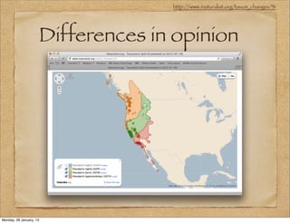 http://www.inaturalist.org/taxon_changes/31




                     Differences in opinion




Monday, 28 January, 13
 