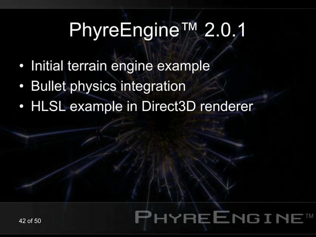 PhyreEngine The new hotness | PPT