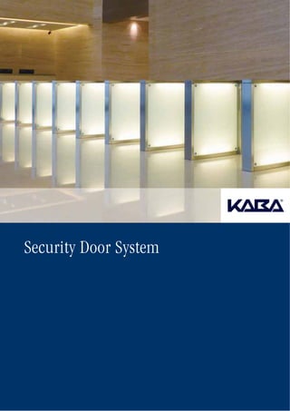 Security Door System
 