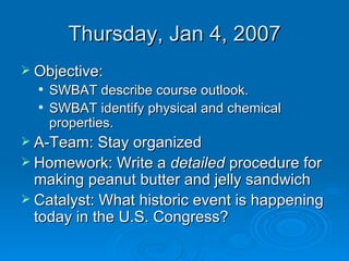 Thursday, Jan 4, 2007 ,[object Object],[object Object],[object Object],[object Object],[object Object],[object Object]