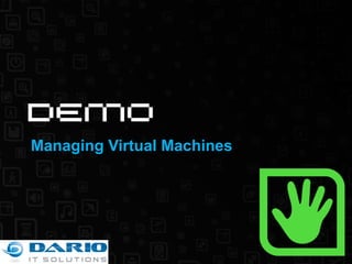 Managing Virtual Machines 