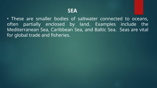 Sea Example PHYSICAL-GEOGRAPHY-G-1-BEED-2-2ND-SEM-REPORT.pptx