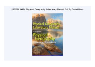 [DOWNLOAD] Physical Geography Laboratory Manual Full By Darrel Hess
 