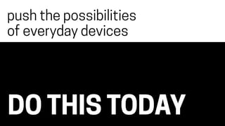 SCREENS CONFIGURE
OBJECTS OPERATE
 