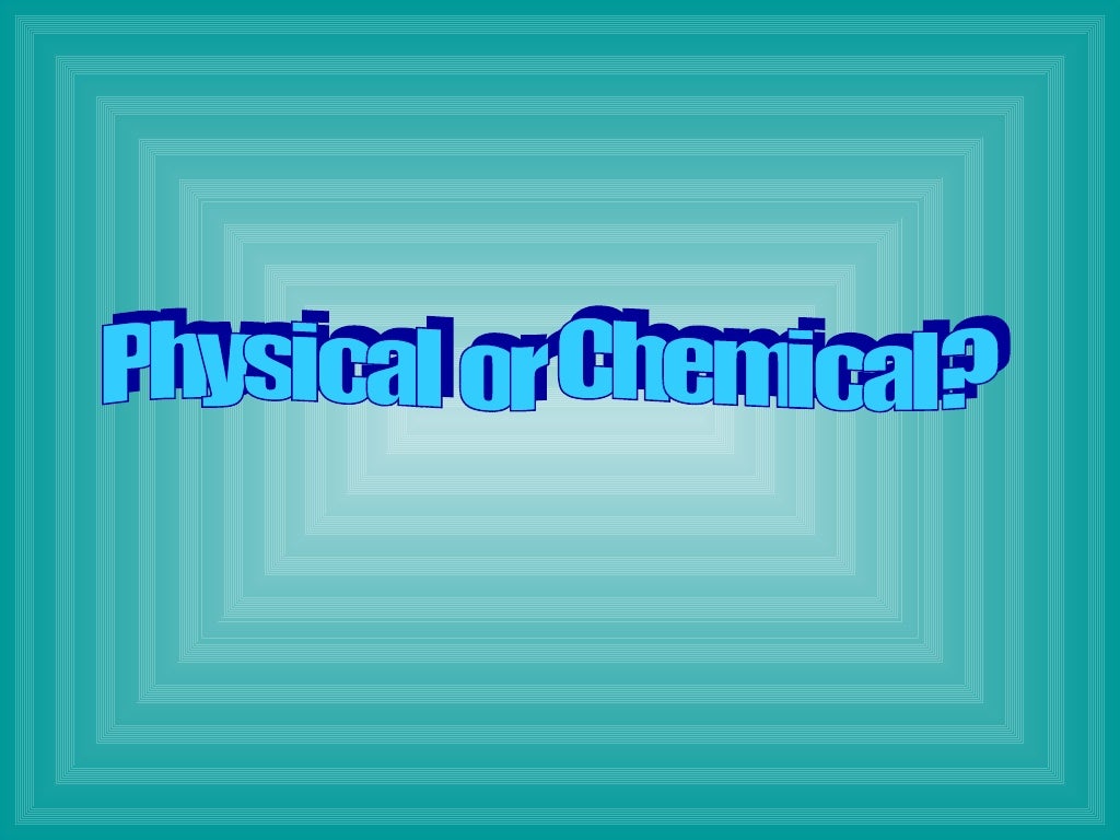 Physical And Chemical Change