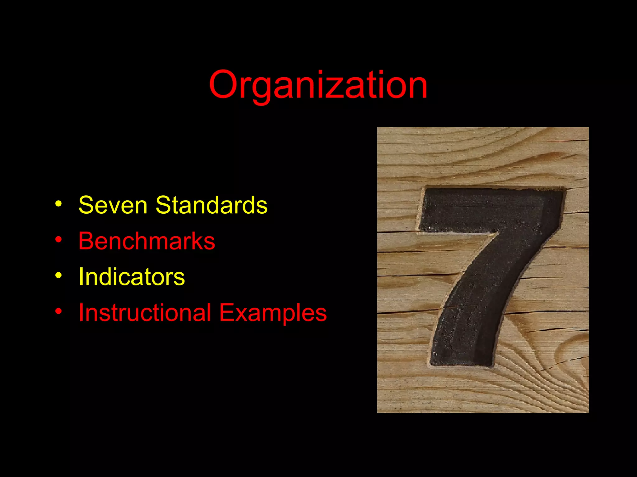 Organization Seven Standards Benchmarks Indicators Instructional Examples 