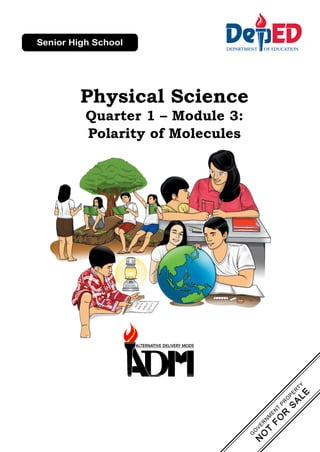Physical Science
Quarter 1 – Module 3:
Polarity of Molecules
 