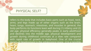 Physical Self Understanding physical-self-understanding-the-self group one | PPTX