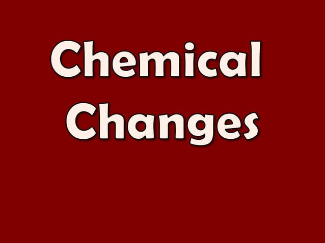 Physical And Chemical Changes Ppt