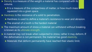 Physical and Mechanical Properties of Dental Materials | PPTX