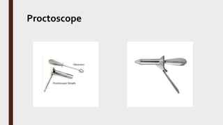 Proctoscope
 