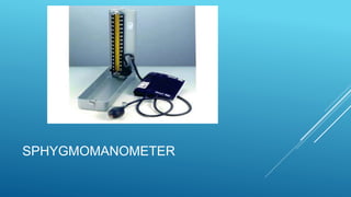 SPHYGMOMANOMETER
 