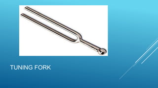 TUNING FORK
 