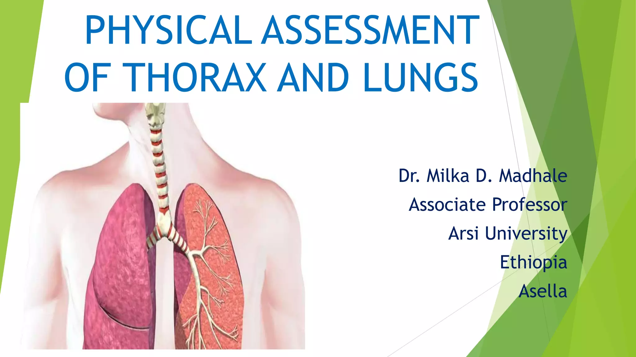 PHYSICAL ASSESSMENT OF THORAX AND LUNGS..pptx
