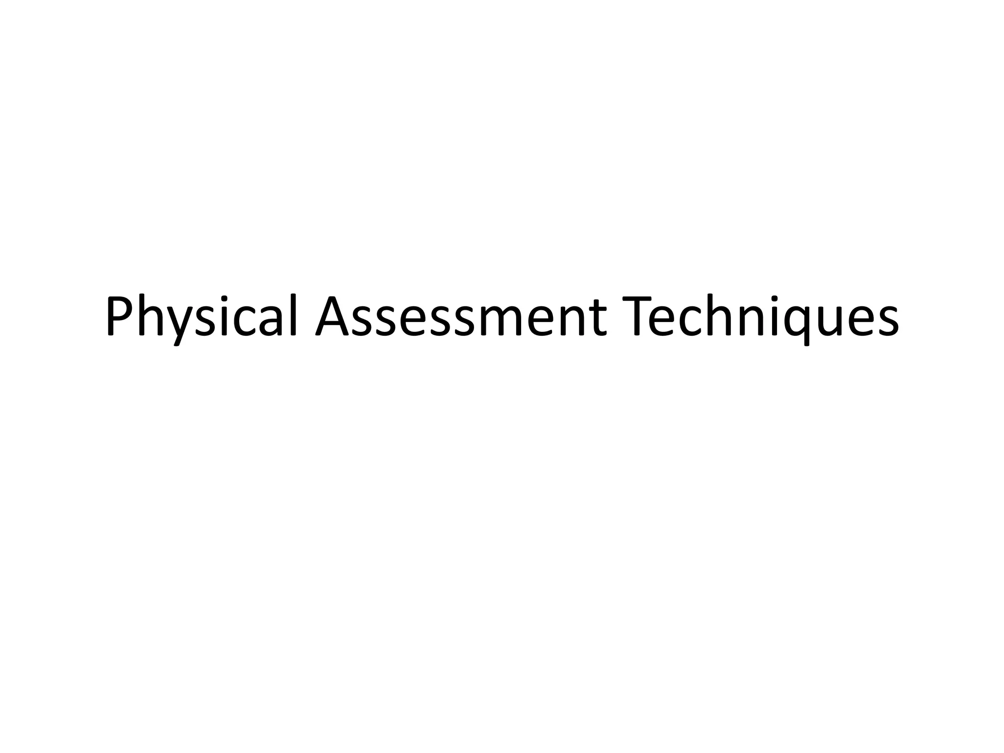 Physical Assessment Techniques