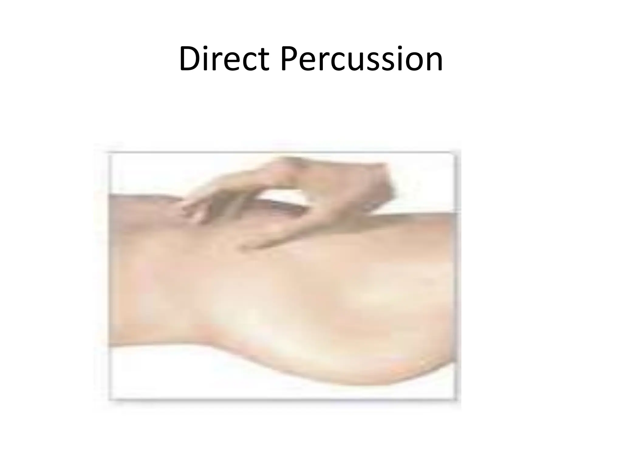 Direct Percussion