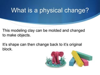 Physical Changes | PPTX