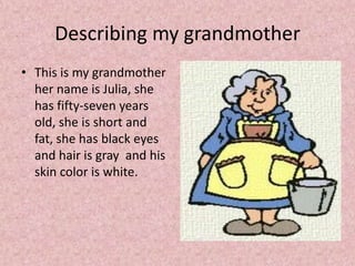 Describing my FatherThis is my father, his  name is Pedro, he has thirty-eight years old, he is tall and slim, he has blue eyes, red hair and white skin.