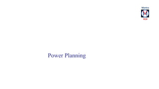 Power Planning 
 