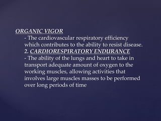 Organic Vigor Example Physical education 1 | PPTX