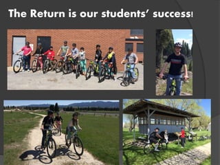 The Return is our students’ success!
 