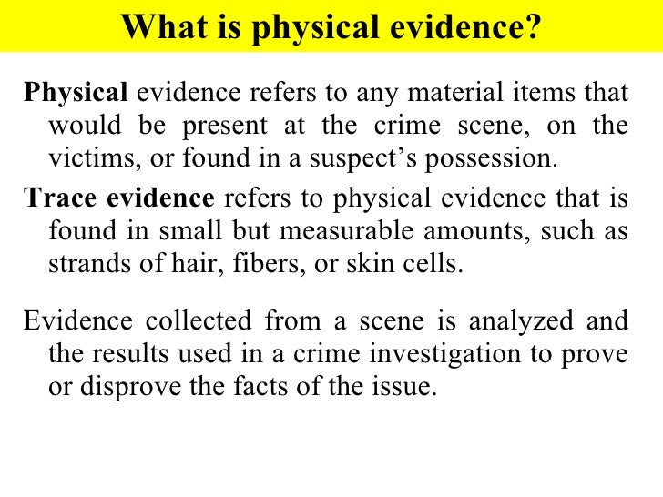 Physical Evidence