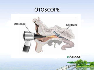 OTOSCOPE
 