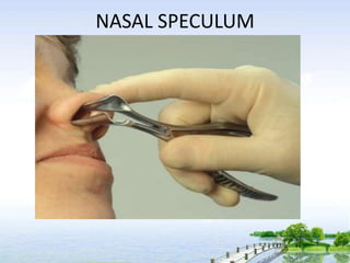 NASAL SPECULUM
 