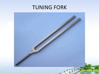 TUNING FORK
 