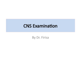 Comprehensive CNS Examination: Mental Status, Cranial Nerves, Motor ...