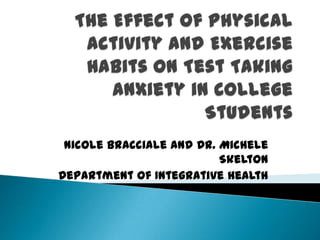 Nicole Bracciale and Dr. Michele
                          Skelton
Department of Integrative Health
                           Science
 