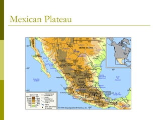 Mexican Plateau
 