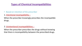 Drug Incompatibility Examples Physical incompatibilities and chemical incompatibilities | PPTX