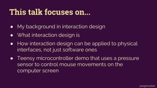 Physical Interface Software Design Physical interaction design | PDF