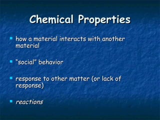 Physical mechanical chemcial properties of materials | PPT
