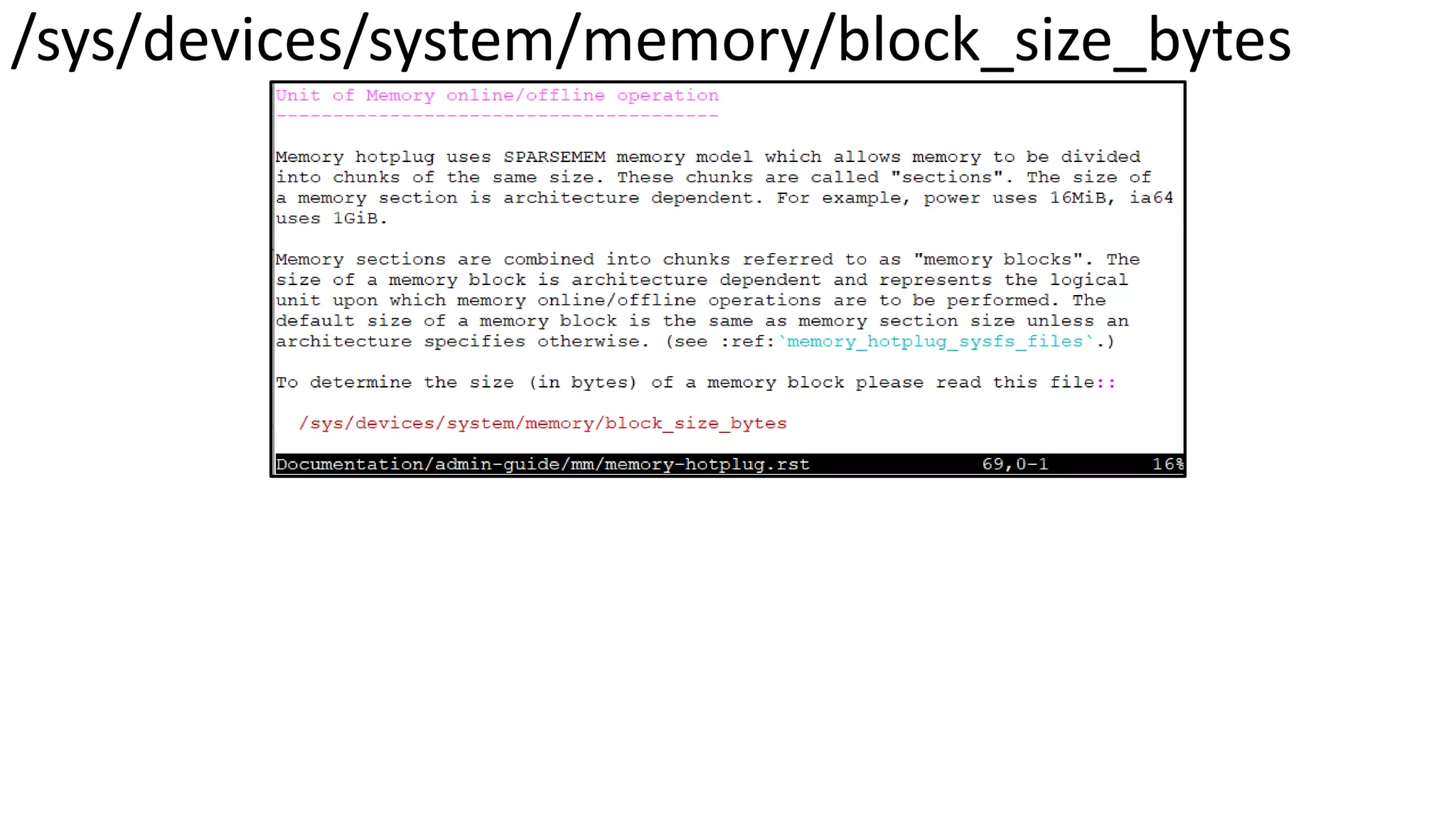 /sys/devices/system/memory/block_size_bytes
 