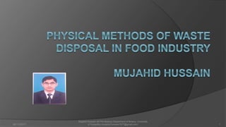 06/115/2017 1
Mujahid Hussain (M.Phil Botany) Department of Botany, University
of Sargodha (mujahid.hussain7877@gmail.com)
 