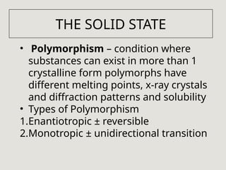 Polymorph Solid State Physical_Pharmacy_Module_5_with_Speaker_Notes.pptx.pptx