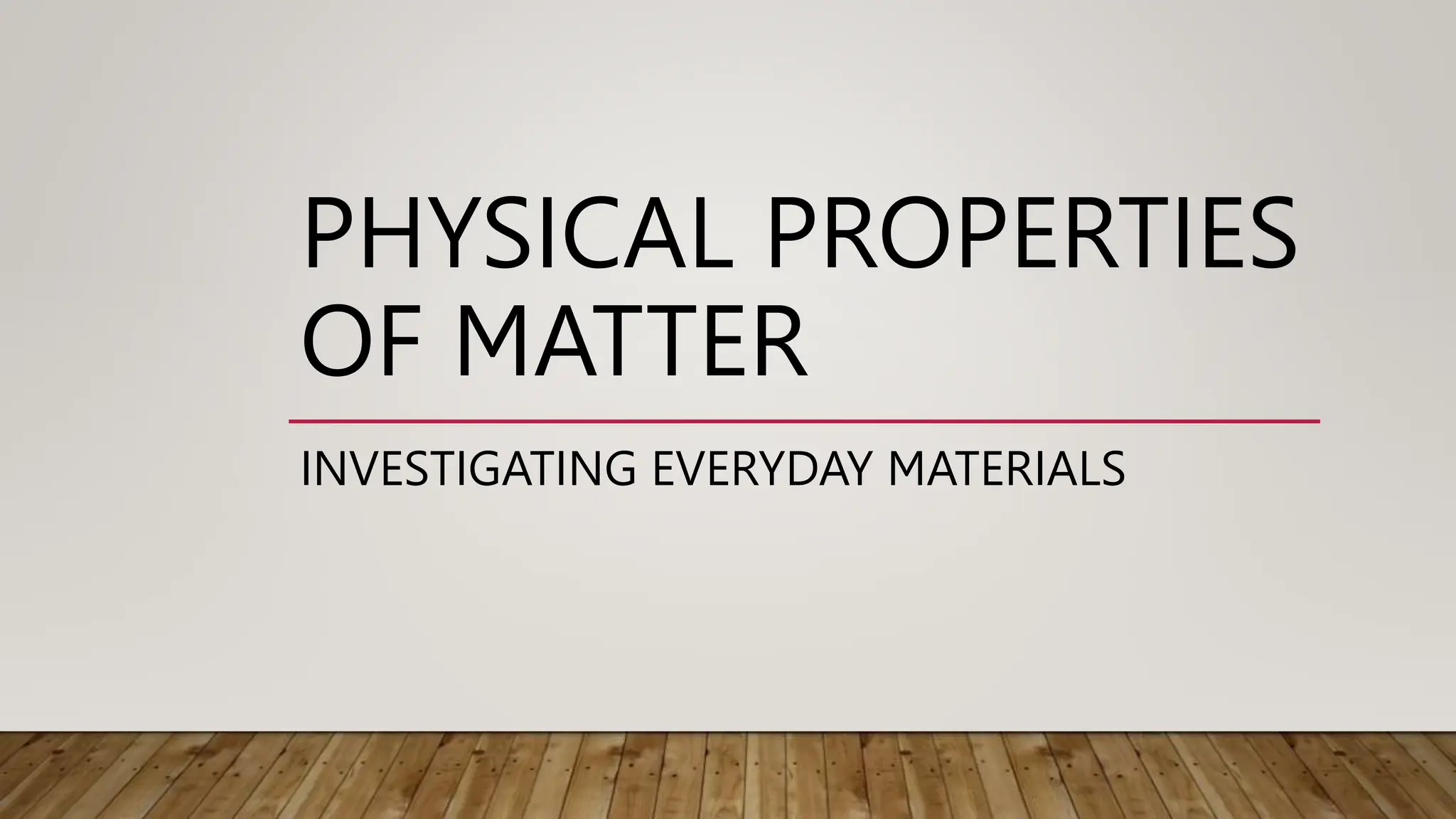 Physical and Chemical properties of matter | PPT
