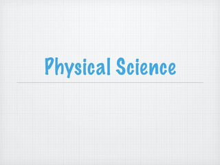 Physical Science
 