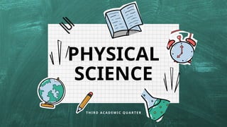Physical Science Slides PHYSICAL SCIENCEs PHYSICAL SCIENCEs.pptx