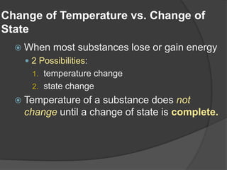 Change Is State Physical Science 2.3 : Changes of State | PPTX