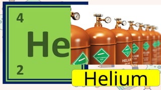 Helium
 