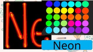 Neon
 