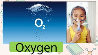 Oxygen
 