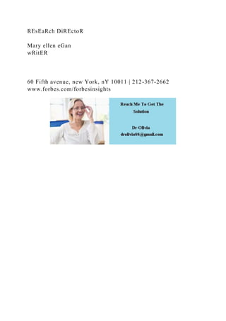 REsEaRch DiREctoR
Mary ellen eGan
wRitER
60 Fifth avenue, new York, nY 10011 | 212-367-2662
www.forbes.com/forbesinsights
 