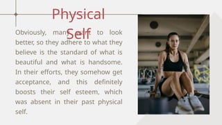 Physical Self Understanding Physical_Self.pptx IN UNDERSTANDING THE SELF | PPTX