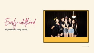 Eighteen to forty years.
 